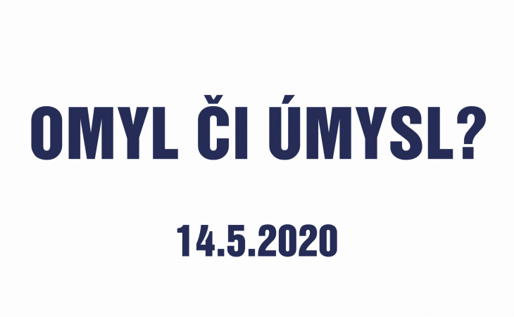 Omyl či úmysl?