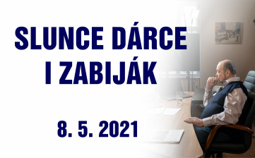 Slunce dárce i zabiják